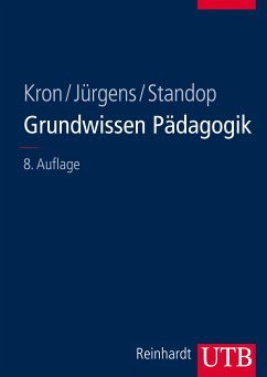 Grundwissen Pädagogik (eBook, PDF) - Kron, Friedrich W.; Jürgens, Eiko; Standop, Jutta