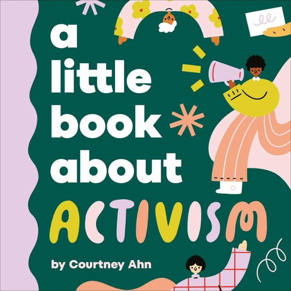 A Little Book about Activism A Little Book about Activism