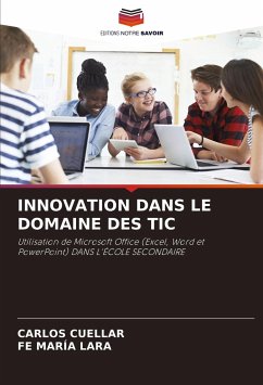 INNOVATION DANS LE DOMAINE DES TIC - Cuellar, Carlos;Lara, Fe María