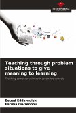 Teaching through problem situations to give meaning to learning
