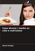 Cosa dicono i media su cibo e nutrizione