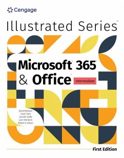 Illustrated Microsoft 365 & Office Intermediate, First Edition - Beskeen, David; Duffy, Jennifer; Wermers, Lynn; Wilson, Rob