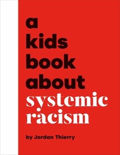 A Kids Book about Systemic Racism - Thierry, Jordan