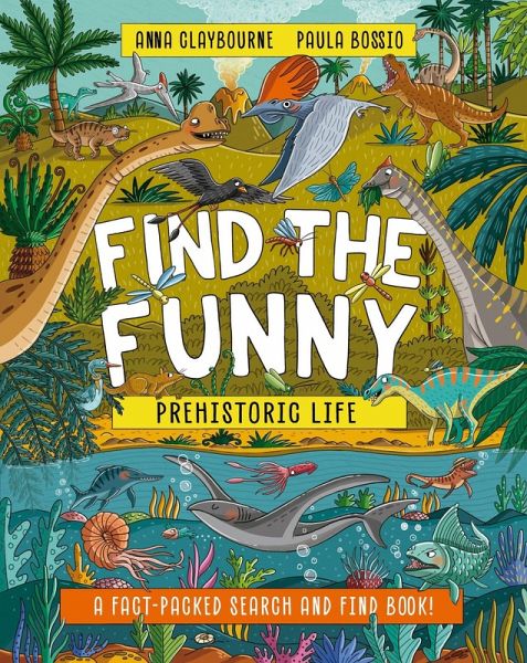 Find the Funny: Prehistoric Life Find the Funny: Prehistoric Life