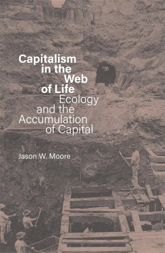 Capitalism in the Web of Life - Moore, Jason W
