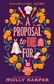A Proposal to Die For A Proposal to Die For