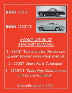 Ferrari 250 GT & 250 Gt/E - A Compilation of Three Factory Manuals - Clymer, Floyd