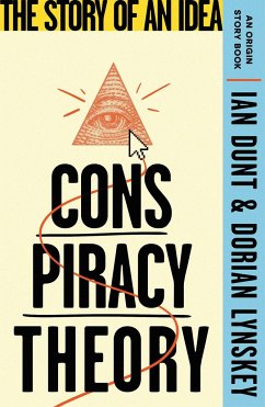 Conspiracy Theory - Lynskey, Dorian; Dunt, Ian