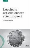 L'écologie est-elle encore scientifique ?