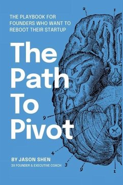 The Path to Pivot - Shen, Jason