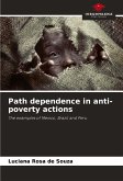 Path dependence in anti-poverty actions