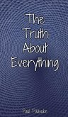 The Truth About Everything