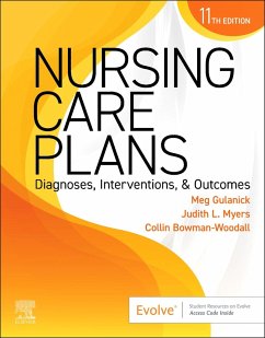 Nursing Care Plans - Gulanick, Meg (Professor Emeritus, Marcella Niehoff School of Nursin; Myers, Judith L. (Formerly, Assistant Professor of Nursing, Grand Vi