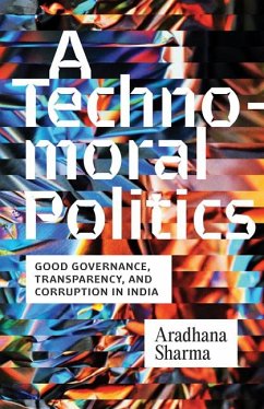 A Technomoral Politics - Sharma, Aradhana