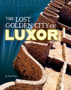 The Lost Golden City of Luxor - Cruz, Jose