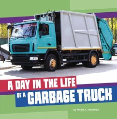 A Day in the Life of a Garbage Truck - Mansfield, Nicole A