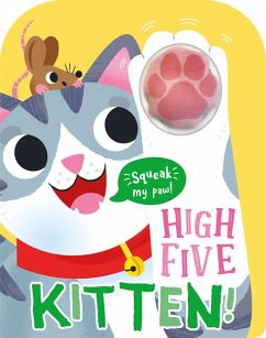 High Five Kitten! a Count-And-Squeak Book. - Baines, Robin