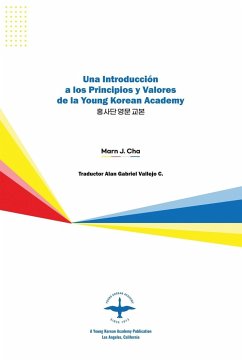 Una Introducción a los Principios y Valores de la Young Korean Academy - Cha, Marn J.