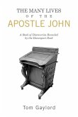 The Many Lives of the Apostle John