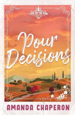 Pour Decisions - Chaperon, Amanda