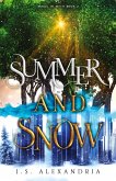 Summer and Snow