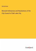 Revised Ordinances and Resolutions of the City Council of Salt Lake City