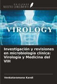 Investigación y revisiones en microbiología clínica: Virología y Medicina del VIH