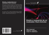 Diseño y evaluación de un modulador Mach-Zehnder