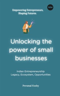 Unlocking the power of small businesses - Koshy, Perumal