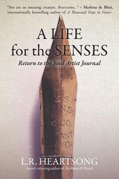 A Life for the Senses - Heartsong, L R