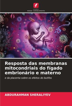Resposta das membranas mitocondriais do fígado embrionário e materno - SHERALIYEV, ABDURAHMAN