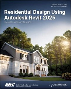 Residential Design Using Autodesk Revit 2025 - Stine, Daniel John