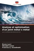 Analyse et optimisation d'un joint métal x métal