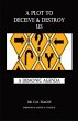 A Plot to Deceive & Destroy Us - Bild 1