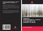 Aspectos epidemiológicos, clínicos e terapêuticos da diabetes no idoso