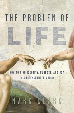 The Problem of Life - Clark, Mark