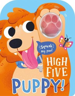 High Five Puppy! a Count-And-Squeak Book. - Baines, Robin