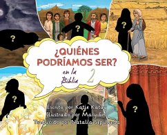 ¿Quiénes podríamos ser en la Biblia? - Katay, Katie