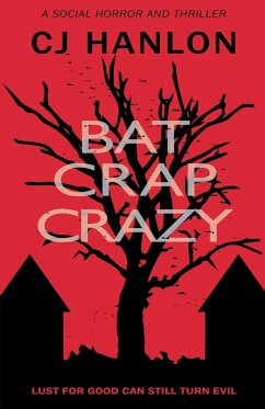 Bat Crap Crazy - Hanlon, Cj