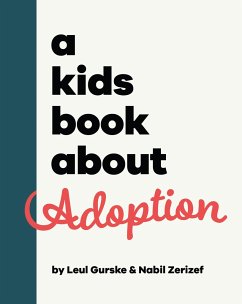 A Kids Book about Adoption - Zerizef, Nabil; Gurske, Leul