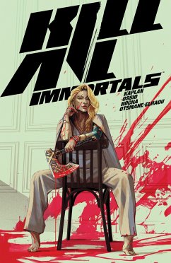 Kill All Immortals - Kaplan, Zack