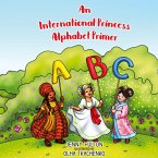 An International Princess Alphabet Primer An International Princess Alphabet Primer