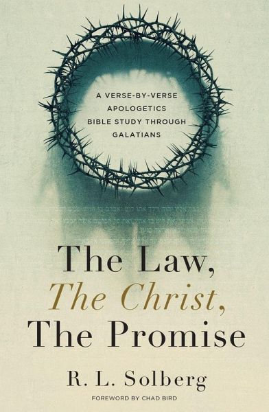 The Law, the Christ, the Promise The Law, the Christ, the Promise