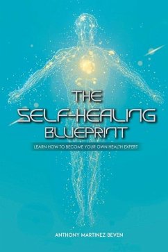 The Self-Healing Blueprint - Beven, Anthony