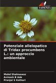 Potenziale allelopatico di Tridax procumbens L.: un approccio ambientale