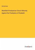 Westfield Presbyterian Church Minority Against the Presbytery of Elizabeth