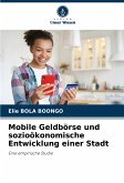 Mobile Geldbörse und sozioökonomische Entwicklung einer Stadt