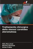 Trattamento chirurgico della stenosi carotidea ateromatosa