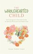 The Wholehearted Child - Bild 1