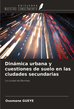 Dinámica urbana y cuestiones de suelo en las ciudades secundarias - Gueye, Ousmane